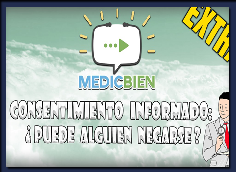 09 - Consentimiento informado: ¿puede alguien negarse?