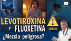 Programa 65 - Levotiroxina y Fluoxetina